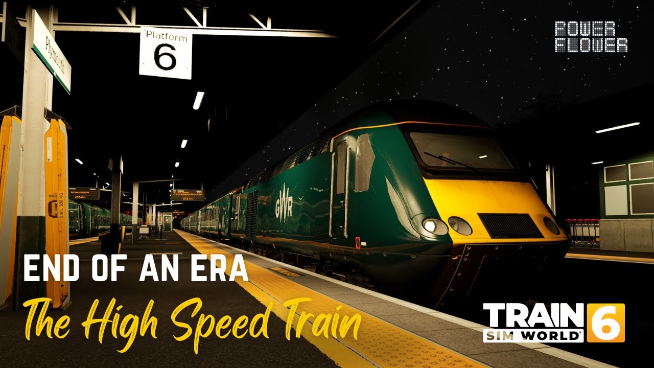 TSW6 | TRAIN SIM WORLD 6 | THE END OF AN ERA - THE HIGH SPEED TRAIN #trainsimulator #tsw6
