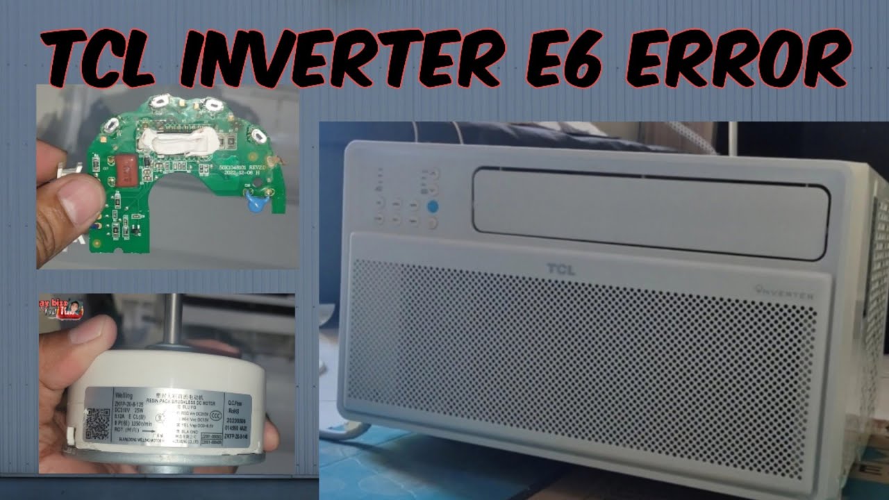 Ano ang Sira ng Window Inverter TCL E6 Error  @jhaybizz (#244)