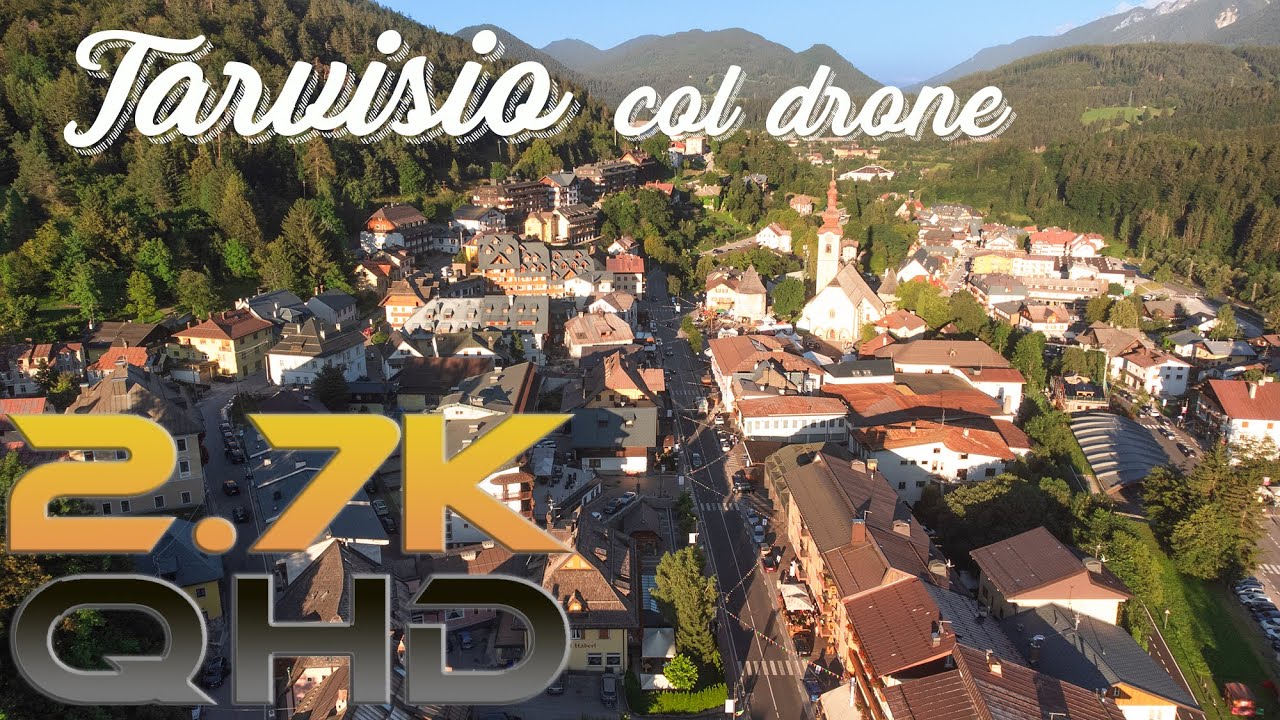 Tarvisio (UD) col drone a 2.7K (con commento)