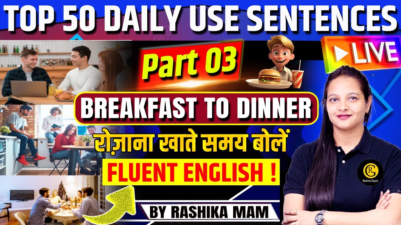50 Daily Use English Sentences for Speaking Fluently | Rashika Ma'am | Breakfast to Dinner