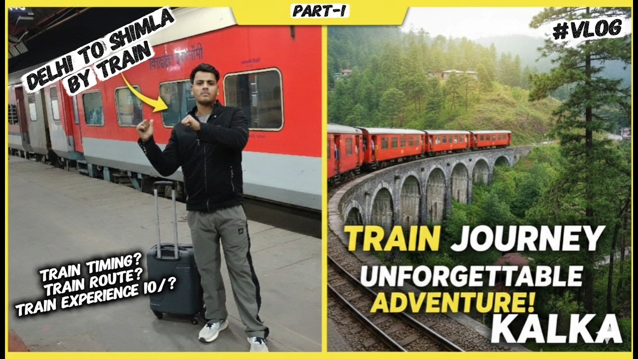 Delhi to Shimla by Train 🚂| Part-1: The Scenic Route! By Travelwithriyaj ! #travel ,#vlog #train