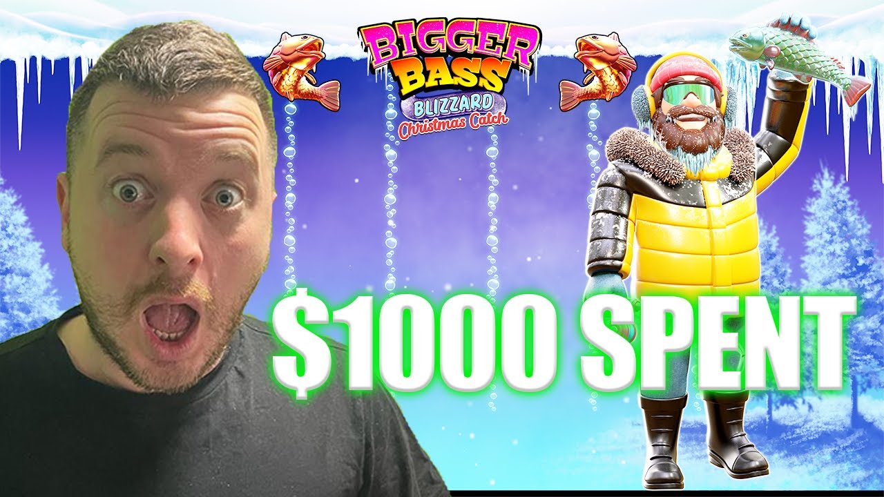 I SPENT $1000 on BIGGER BASS BLIZZARD CHRISTMAS CATCH, HOW MANY BONUSES CAN I GET?