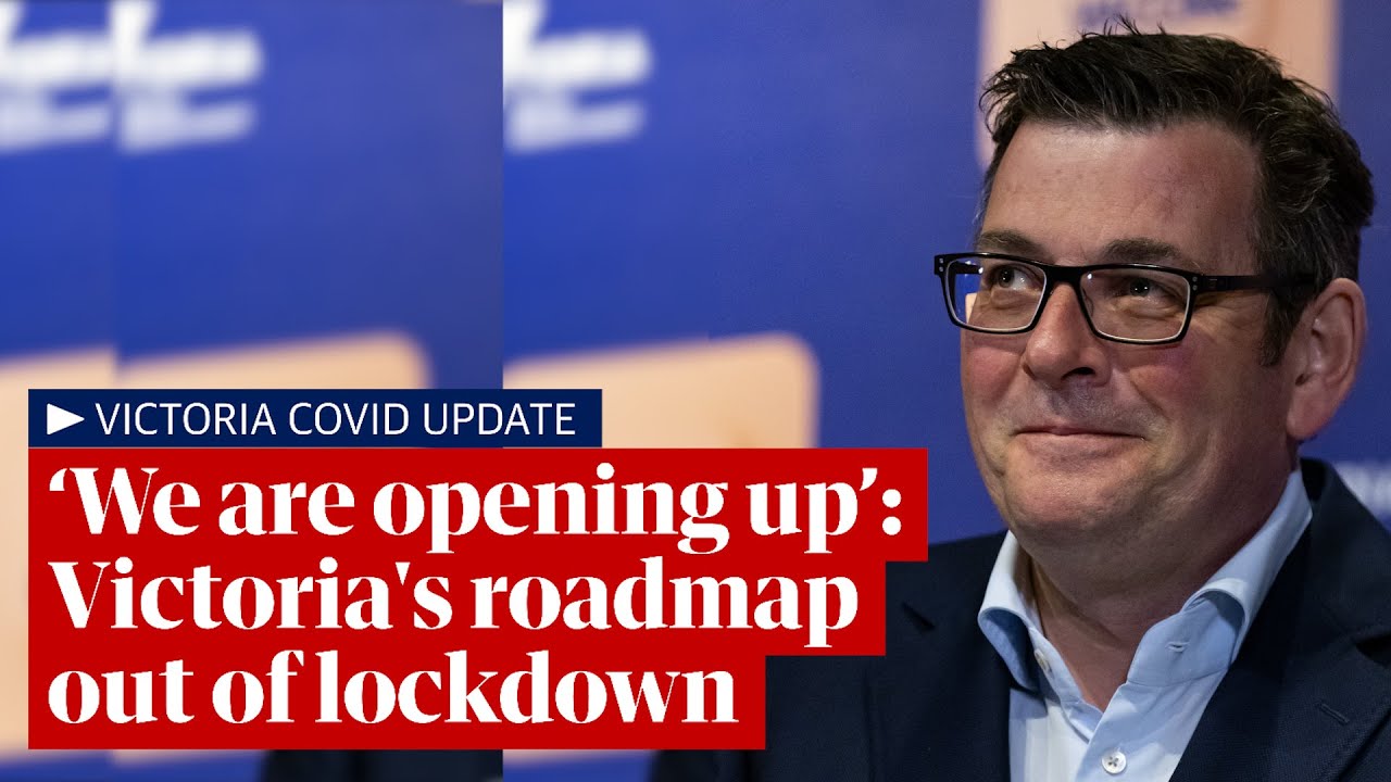 Victoria Covid roadmap out of lockdown: ‘We are opening up’, says premier Dan Andrews