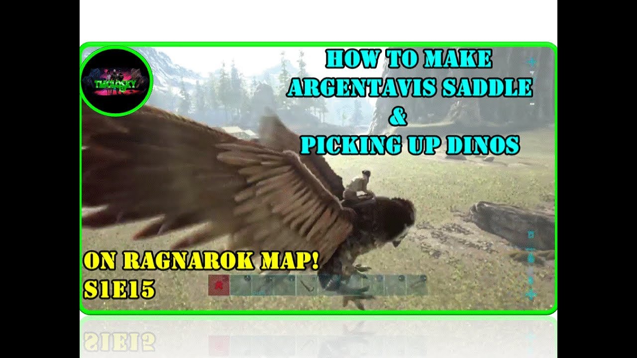Ark Survival Evolved - How To Make The Argentavis Saddle & Picking Up Dinos!