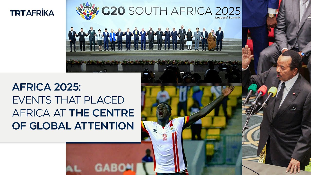 Africa 2025 Major Events: A Year Of Stark Contrasts