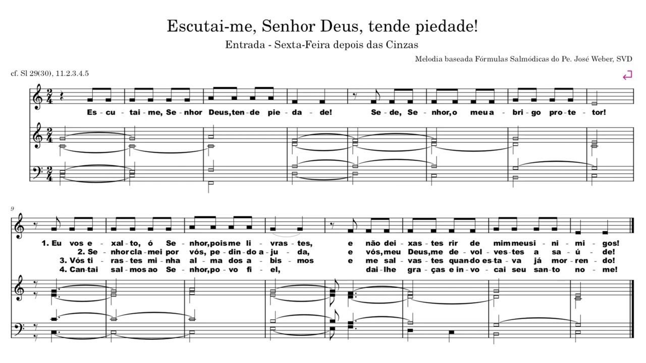 Escutai-me Senhor Deus tende piedade Entrada Sexta-Feira depois das Cinzas Sl 29(30), 11.2.3.4.5