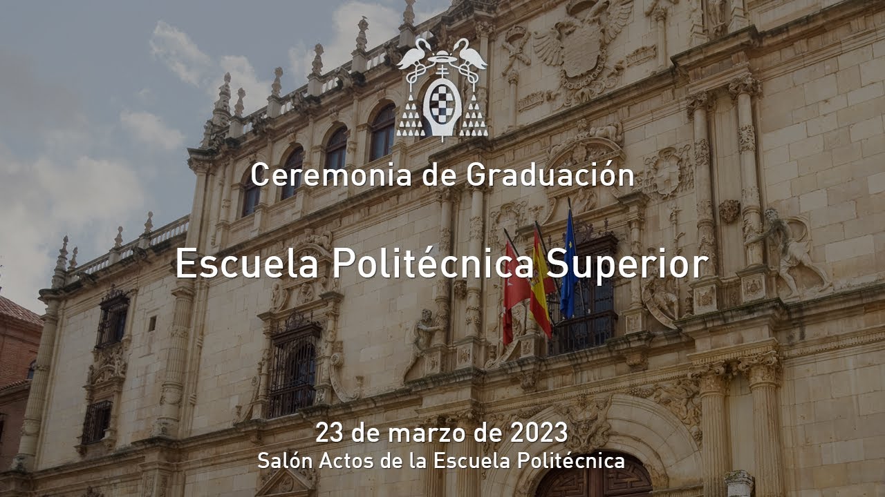 Graduación de la Escuela Politécnica Superior · 23/03/2023