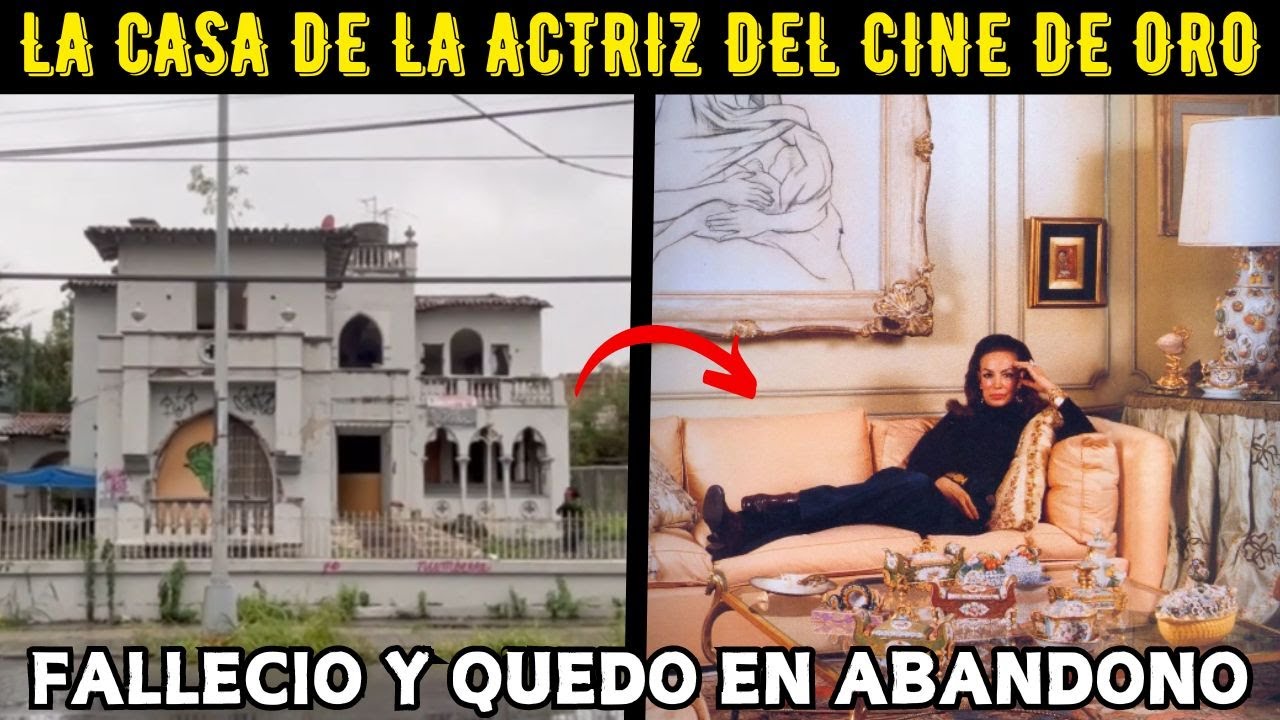 ELLA FALL3CI0 Y QUED0 ABANDONADA😰! Asi Luce La Casa De La ACTRIZ DEL CINE DE ORO EN MONTERREY 😱