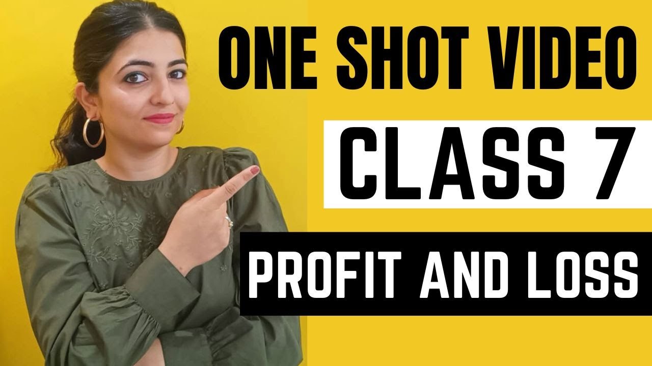 Profit and Loss | Class 7 | One shot video