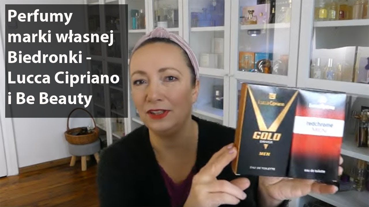 Perfumy marki biedronkowej Luca Cipriano i Be Beauty. Moja opinia