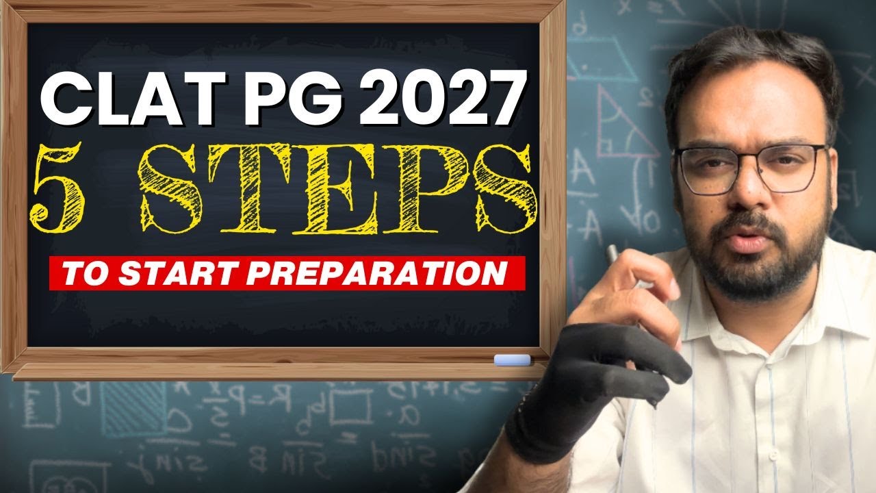 CLAT PG 2027 Strategy for 4th Year Students | 5 Steps You Must Follow!