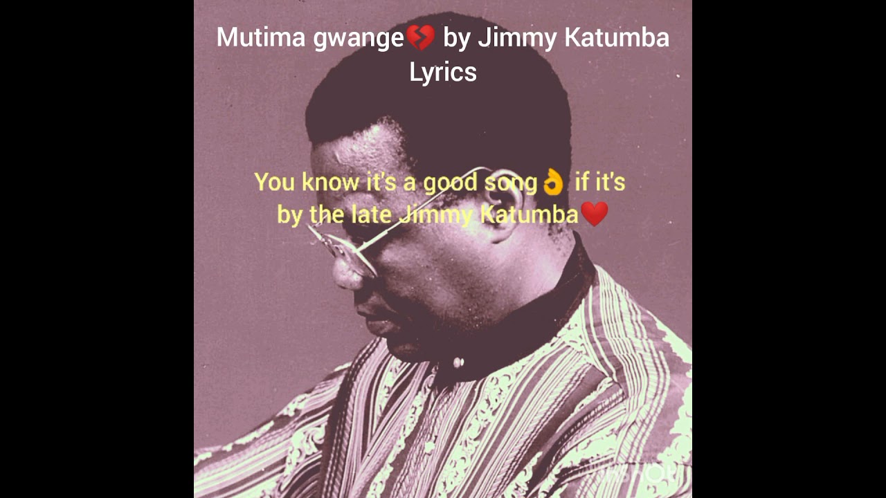 Mutima Gwange💔 by the late Jimmy Katumba Lyrics