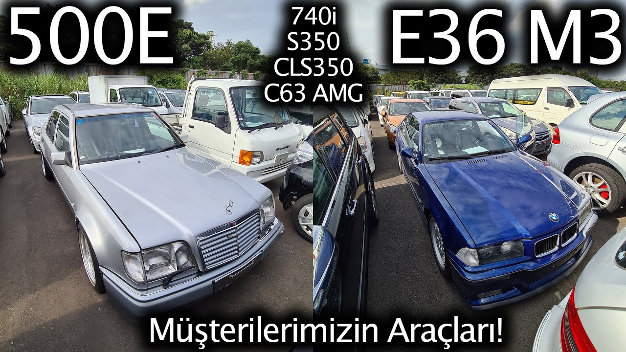 Çok Özel 500E, E36 M3, C63 AMG, 740i, S350, CLS350, Müşterilerimizin Araçları | Japonic Trade