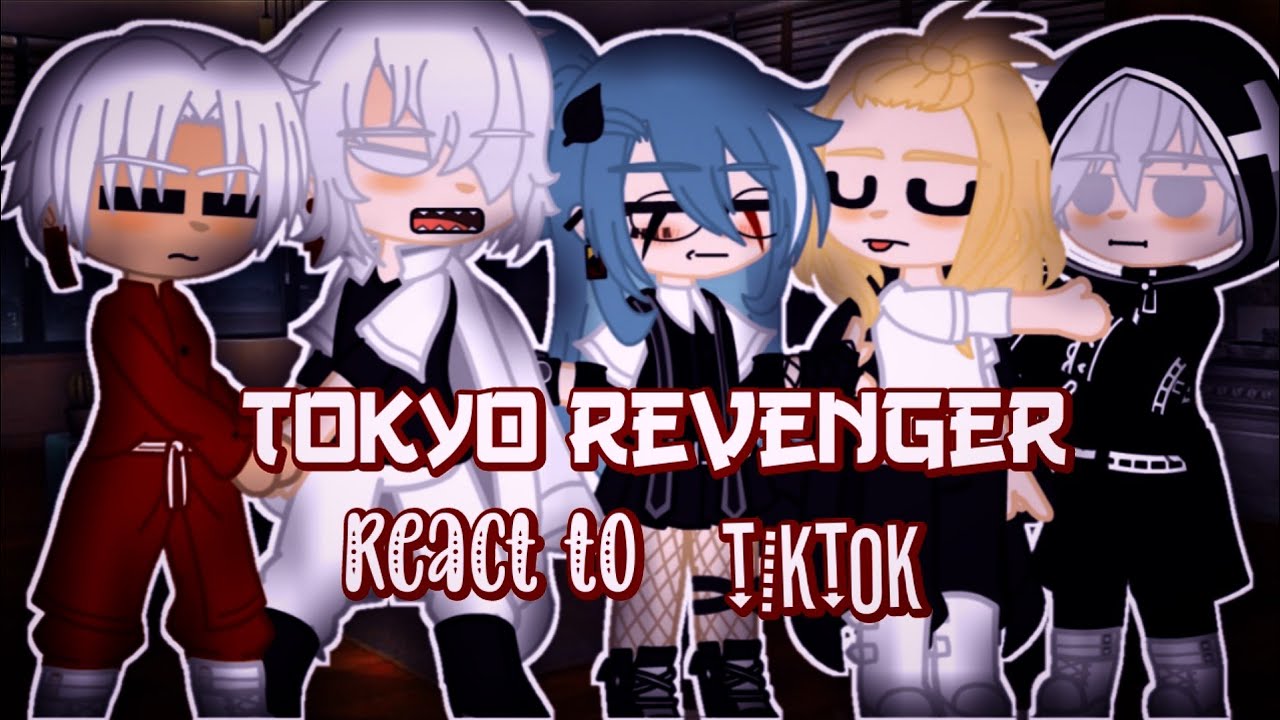 Tokyo Revenger react to Tiktok [JJHPUTCY]gacha club