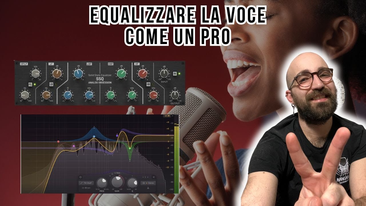 Come EQUALIZZARE LA VOCE! | il Metodo dei 2 equalizzatori | fab filter e analog obsession