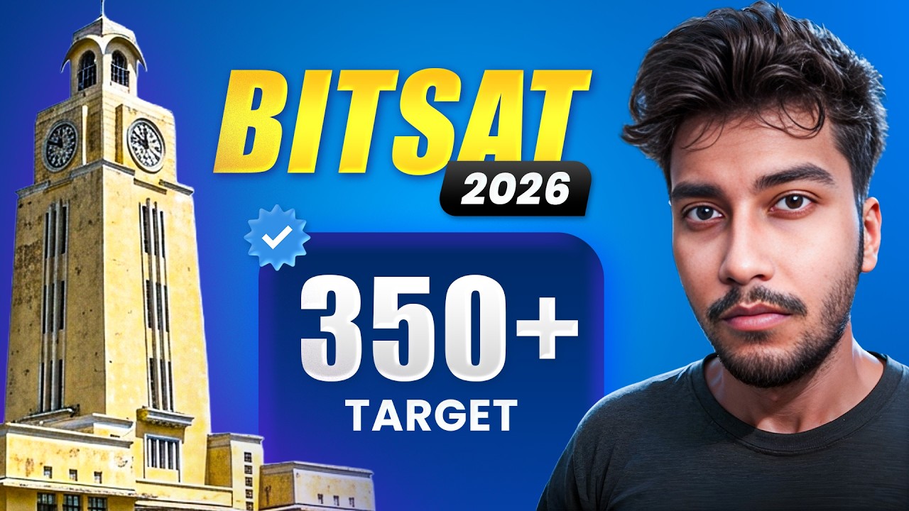 350+ in BITSAT is STILL Possible! Here’s the ONLY Video You Need 🔥