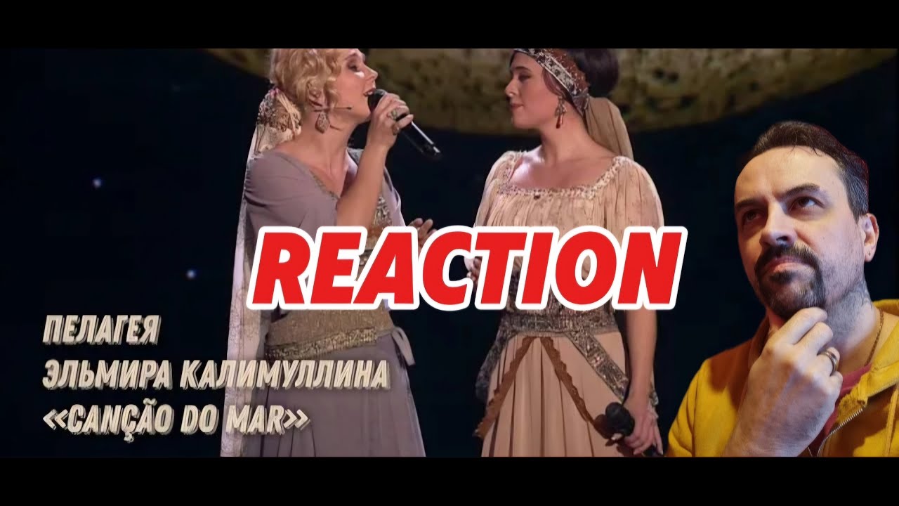 Pelageya & Elmira Kalimullina — Canção do Mar (2012)(Rem.) REACTION