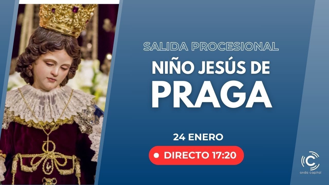 🔴EN DIRECTO: Salida Procesional Niño Jesús de Praga