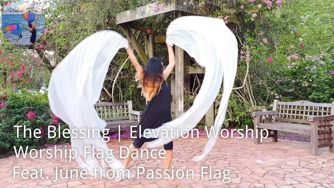 The Blessing | Elevation Worship | Worship Flag Dance | Feat. June from Passion Flag