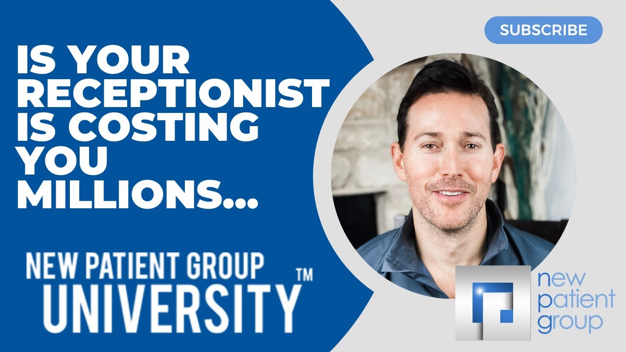 How your Receptionist is Costing you Millions | Dental Receptionist Phone Script - New Patient Group