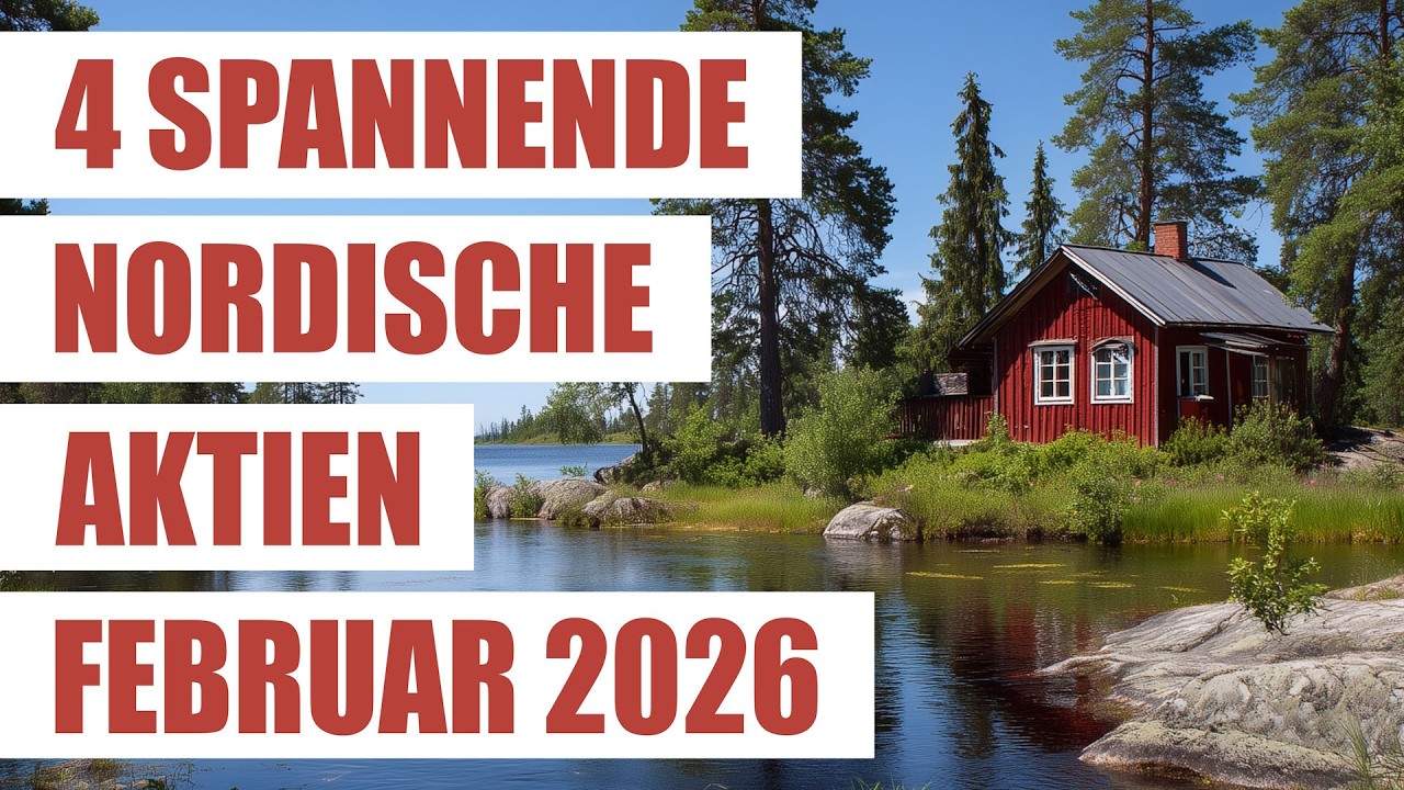 4 spannende nordische Aktien Februar 2026 | Wachstumsaktien Norwegen Schweden Dänemark Finnland
