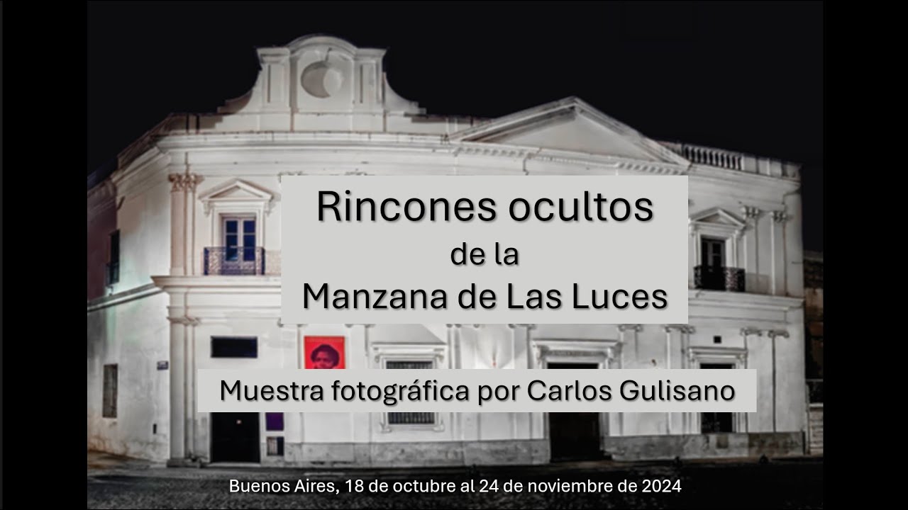 Rincones Ocultos, sectores de historia y poco conocidos de la Universidad en la Manzana de Las Luces