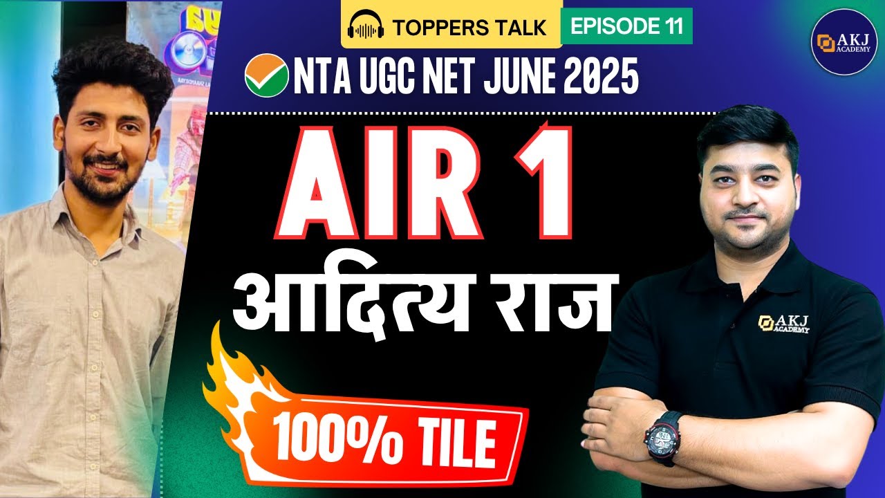 JRF Topper's Talk | Aditya Raj AIR 1 | UGC NET June 2025 Success Story | 100 Percentile | 238/300