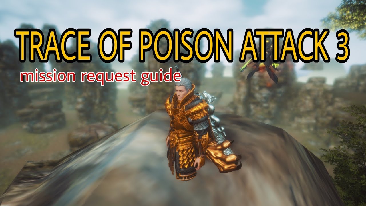 TRACE OF POISON ATTACK 3 MIR4 MISSION REQUEST GUIDE @GamEnthusiast
