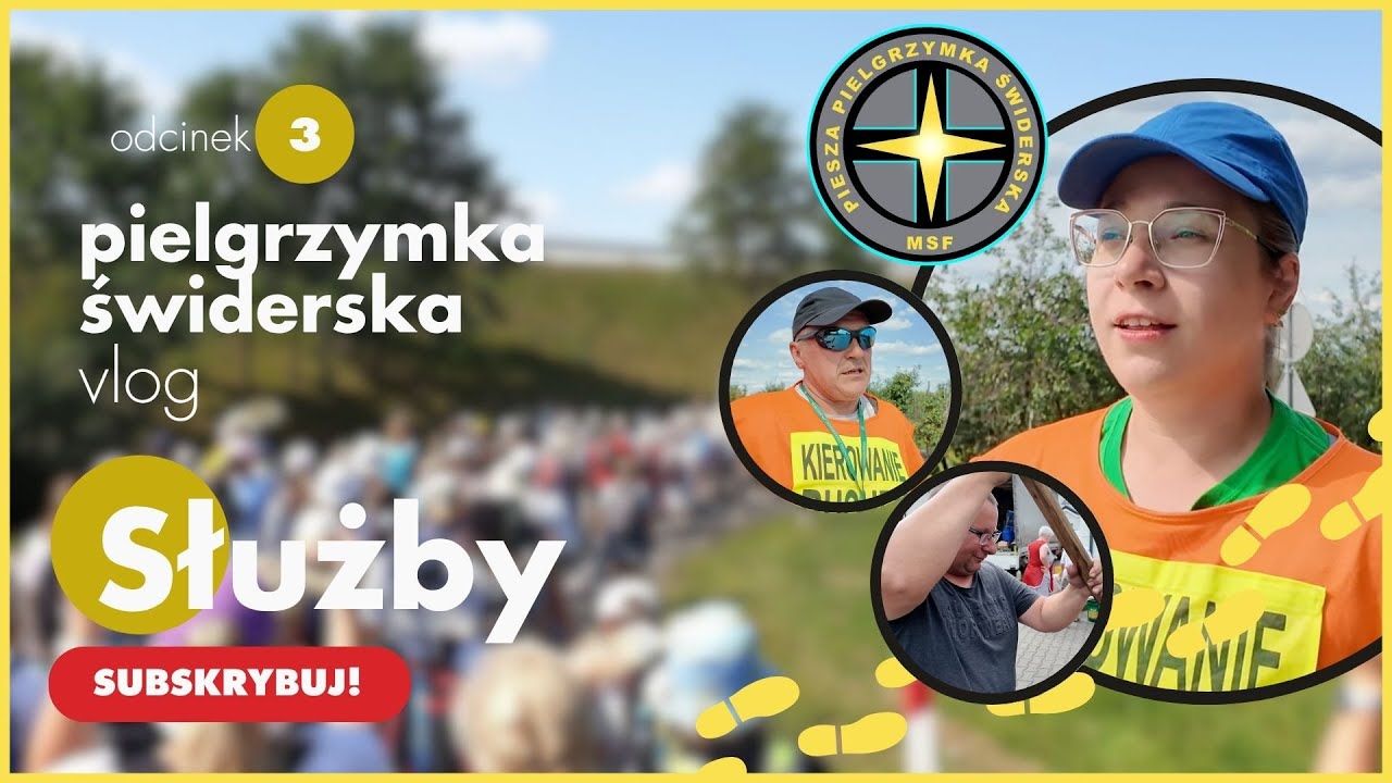 Służby - pielgrzymka świderska VLOG e03
