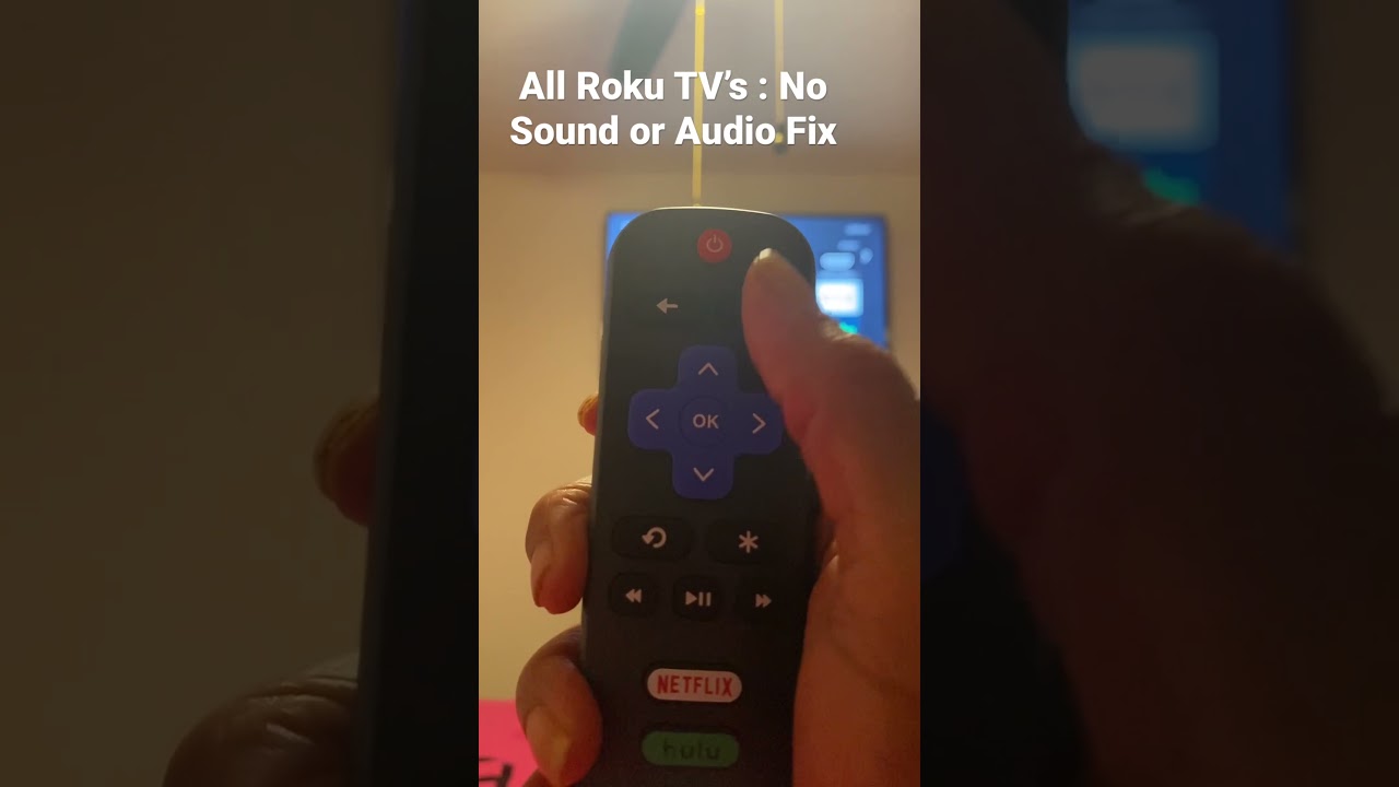 All Roku TV&rsquo;s No Sound or Audio Easy Fix
