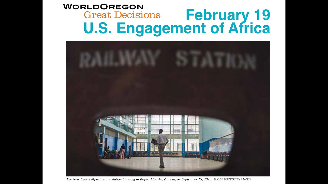 Great Decisions 2026: U.S. Engagement of Africa