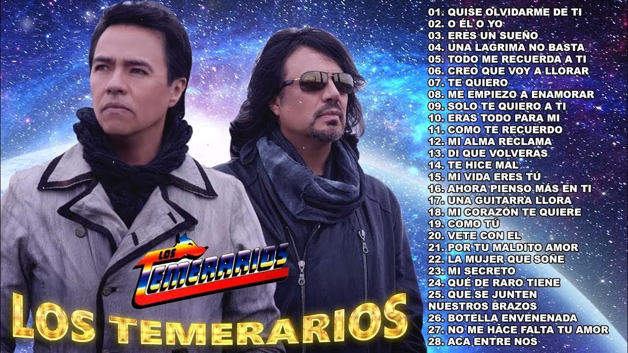 LOS TEMERARIOS ROMÁNTICAS DEL AYER LOS TEMERARIOS SUS MEJORES ÉXITOS INOLVIDABLES