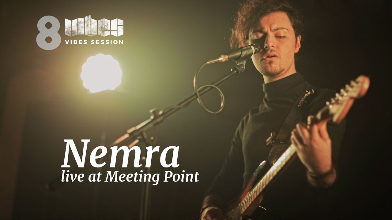 VIBES SESSION 8 / Nemra live at Meeting Point