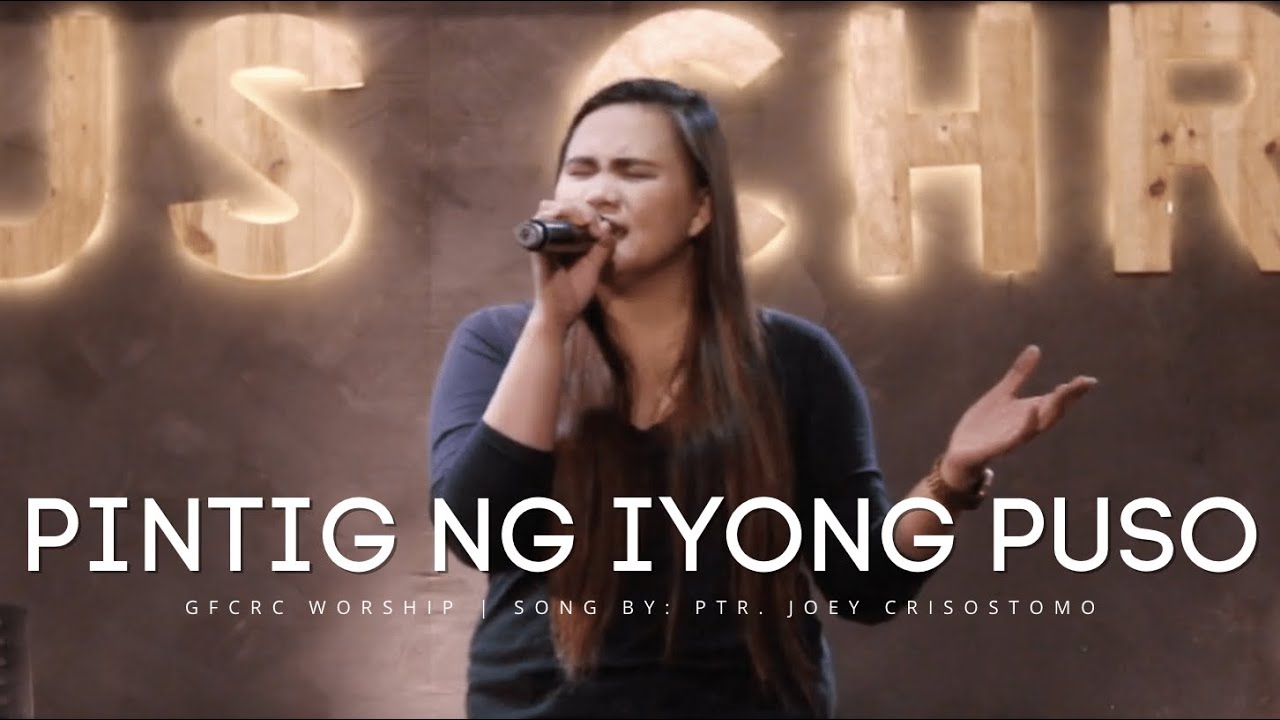 PINTIG NG IYONG PUSO (Ptr. Joey Crisostomo) | GFCRC Worship