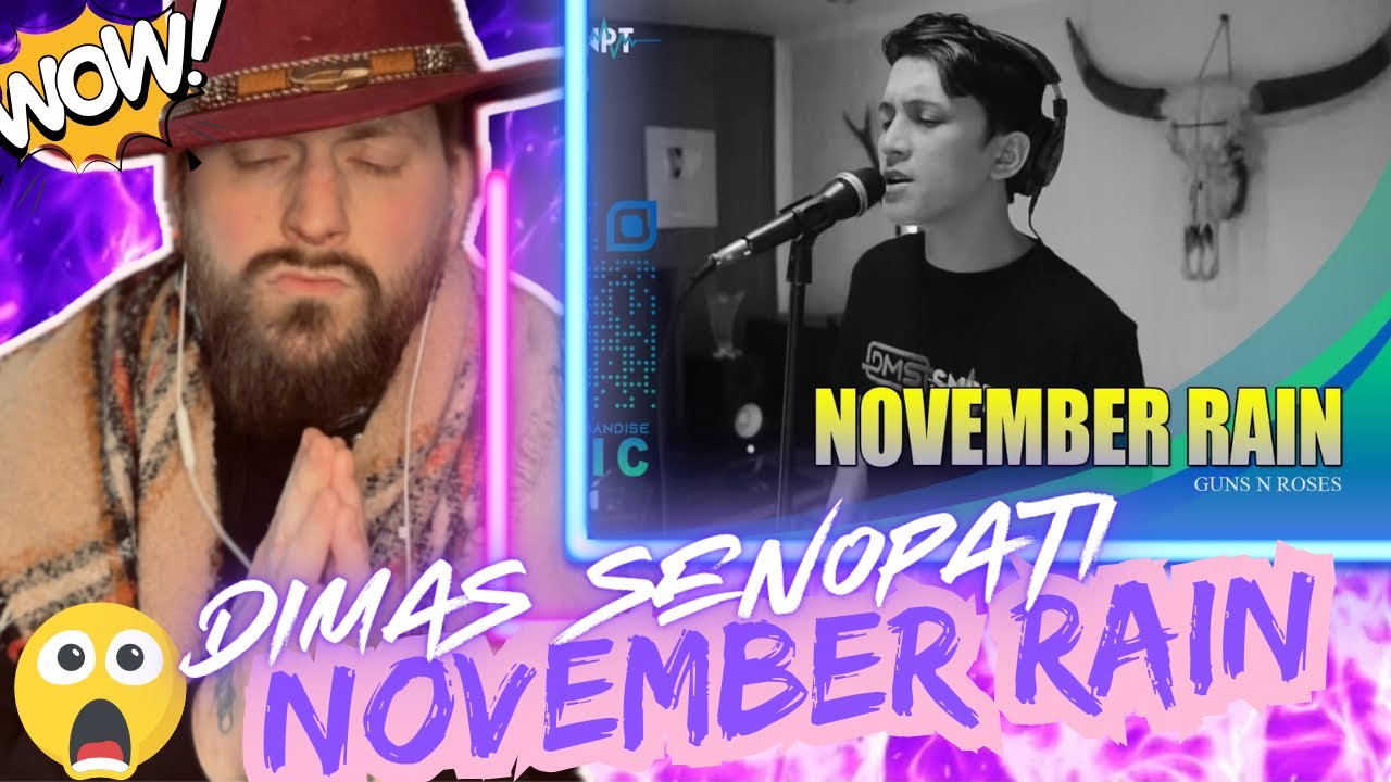 THIS IS ART! DIMAS SENOPATI “NOVEMBER RAIN” (EPIC REACTION/BREAKDOWN!)