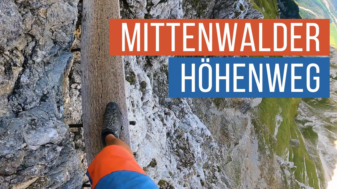 Mittenwalder H&ouml;henweg Klettersteig | Sch&ouml;nste Momente | 4K Ultra HD