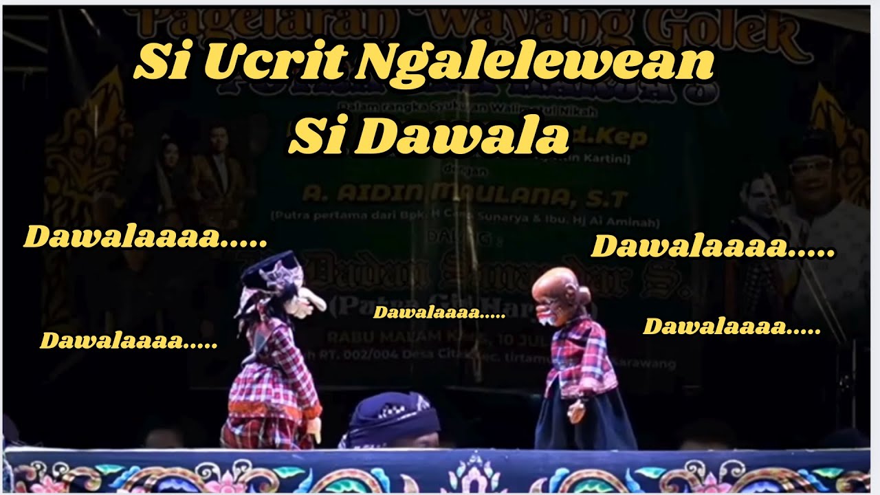 LUCU PISAN...Si Ucrit Ngalelewean Si Dawala