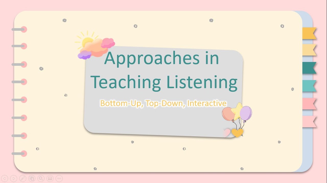 APPROACHES IN TEACHING LISTENING OLARTE, FRANCO MIGUEL F