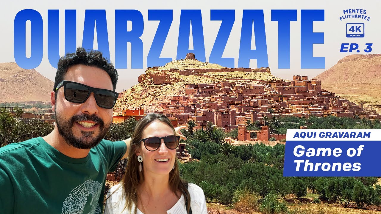 CENÁRIO DE GAME OF THRONES 🇲🇦 OUARZAZATE 🎬 Cinema nas Montanhas Atlas do MARROCOS | Vlog 4K - EP. 3