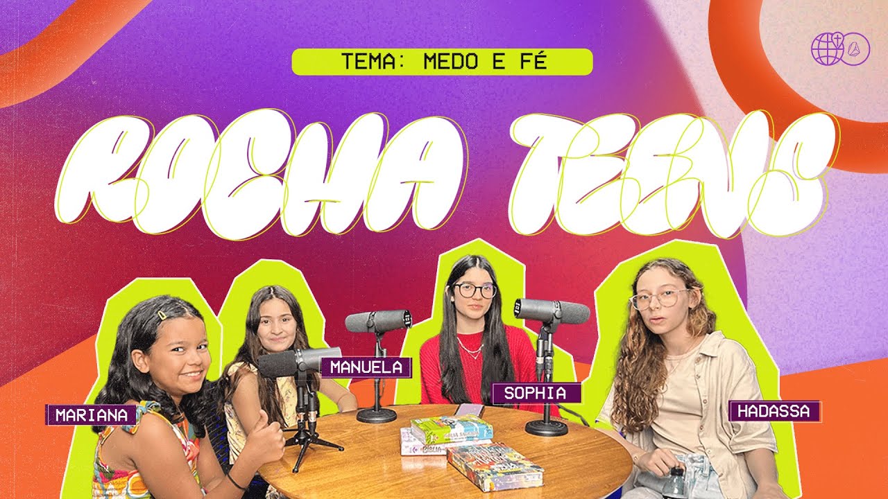 ROCHA TEENS | #2 MEDO E F&Eacute;