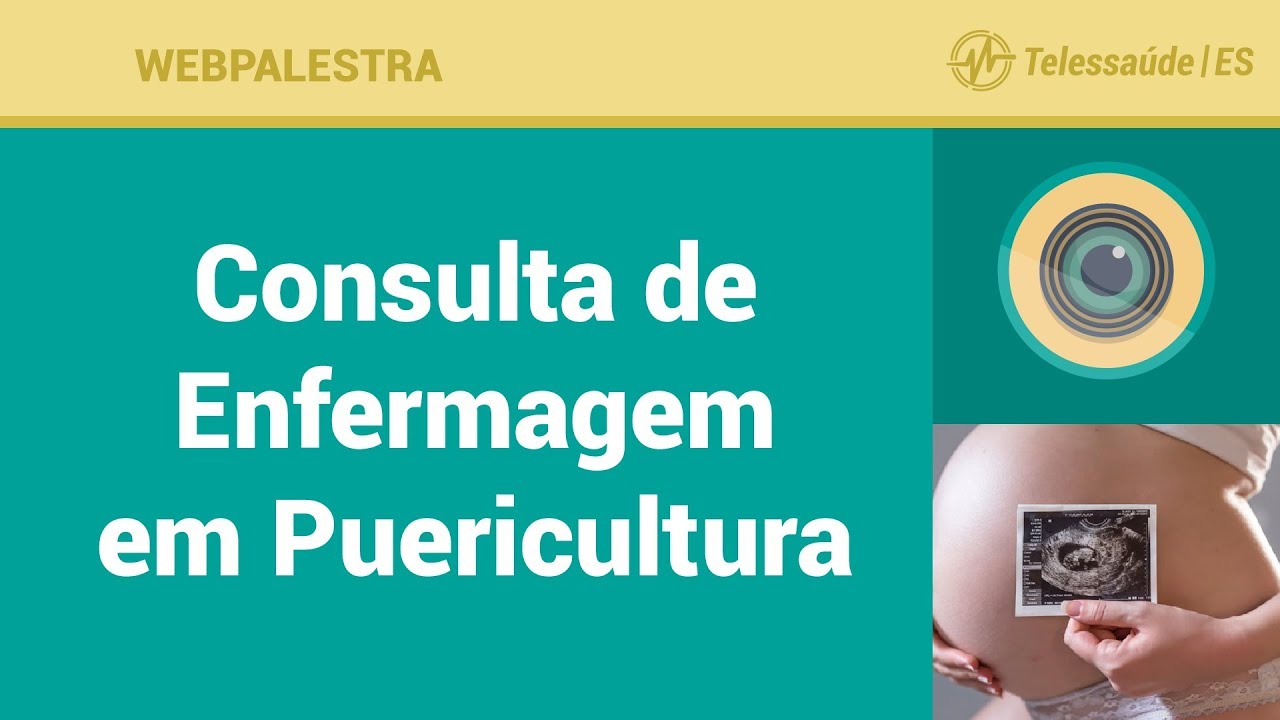 WebPalestra: Consulta de Enfermagem em Puericultura [Tele Enfermagem]