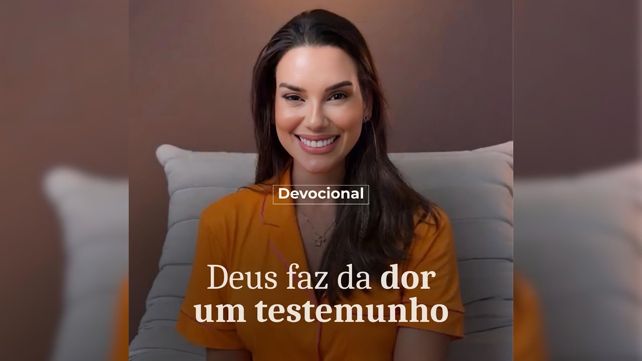 DEUS FAZ DA DOR UM TESTEMUNHO 