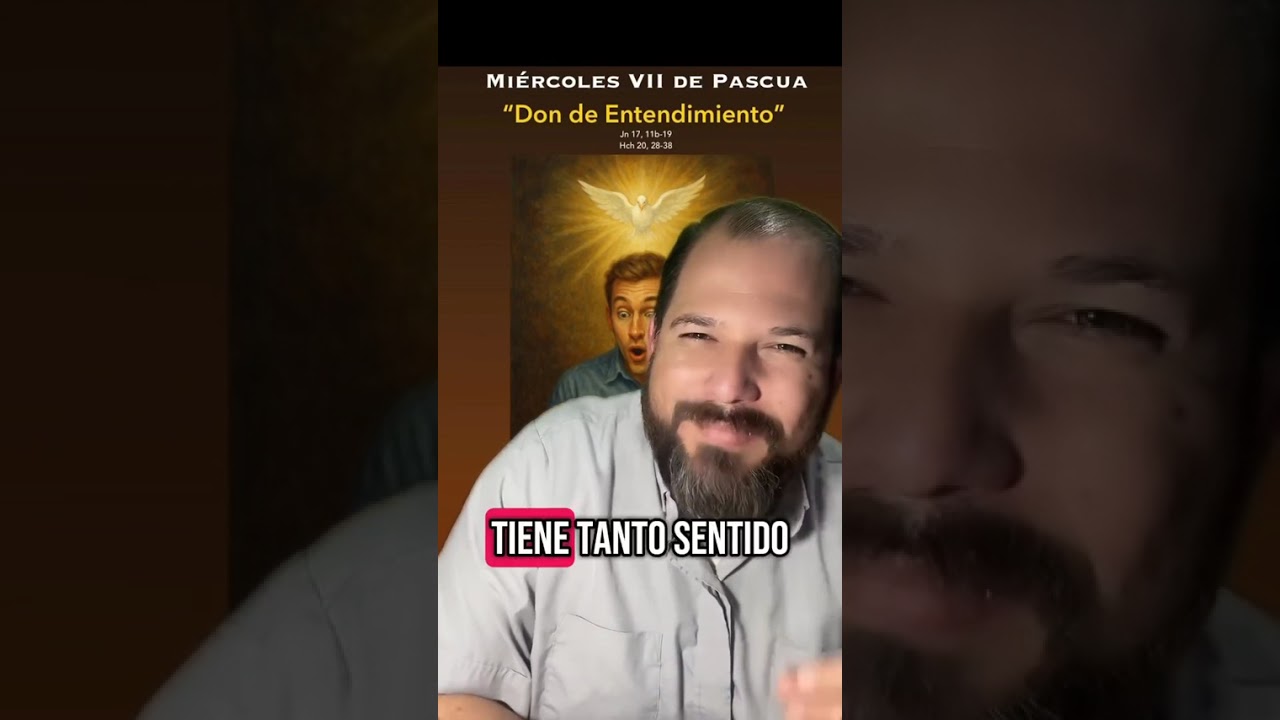Serie los 7 dones del Espíritu Santo: Don de ENTENDIMIENTO. [Padre Ricardo López Díaz]