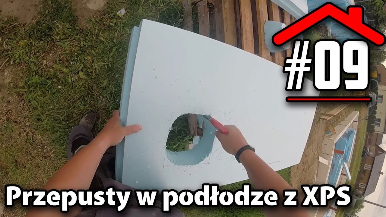 #09 Sposób na przepusty w płytach z XPS - Budowa domu na płycie fundamentowej samemu