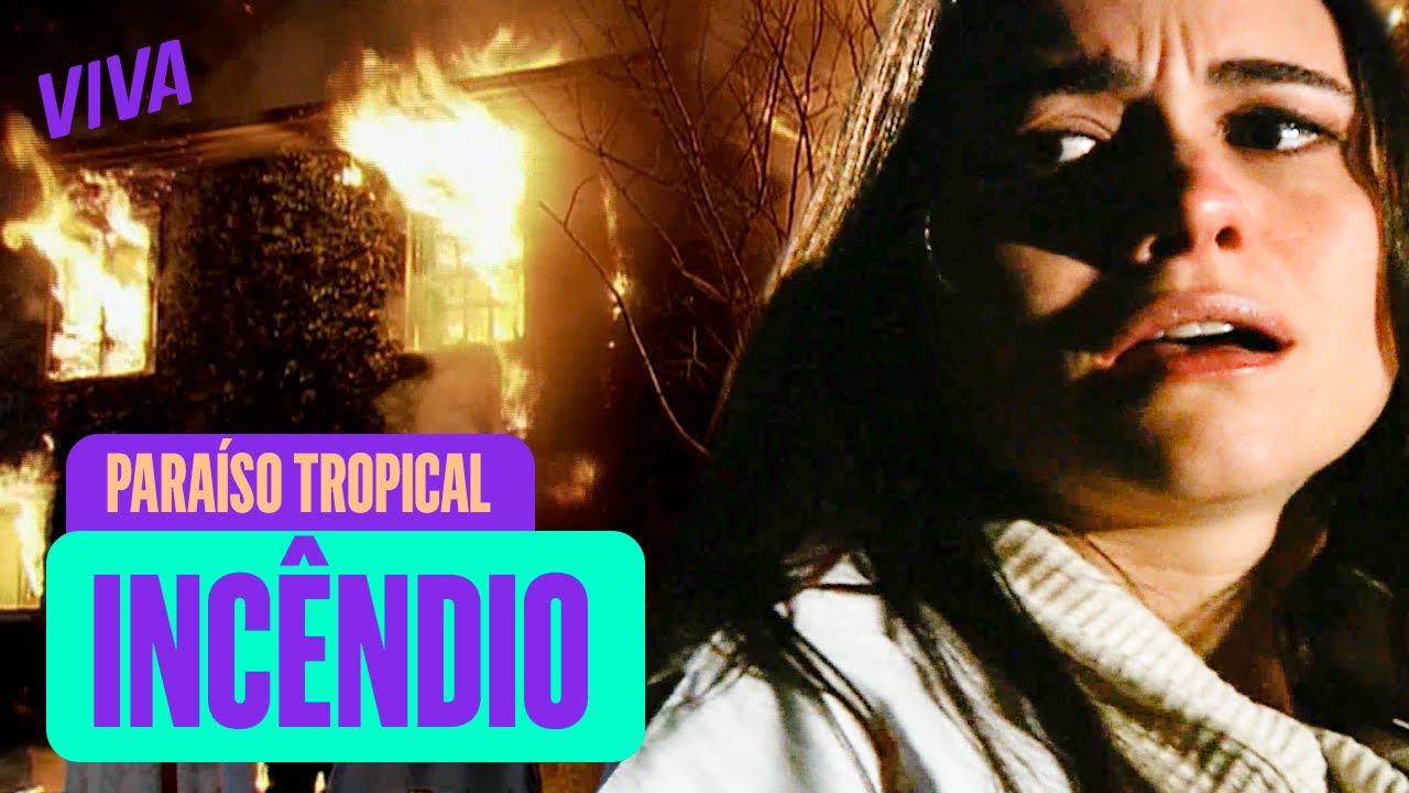 DANIEL RESGATA PAULA E QUASE MORRE EM INCÊNDIO! | PARAÍSO TROPICAL | MELHOR DO DIA | VIVA