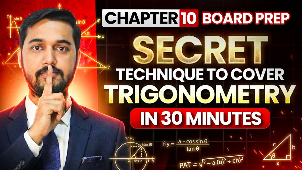 Class X - Complete Trignometry Prepation Done In 30 Mins With These Secret Methods