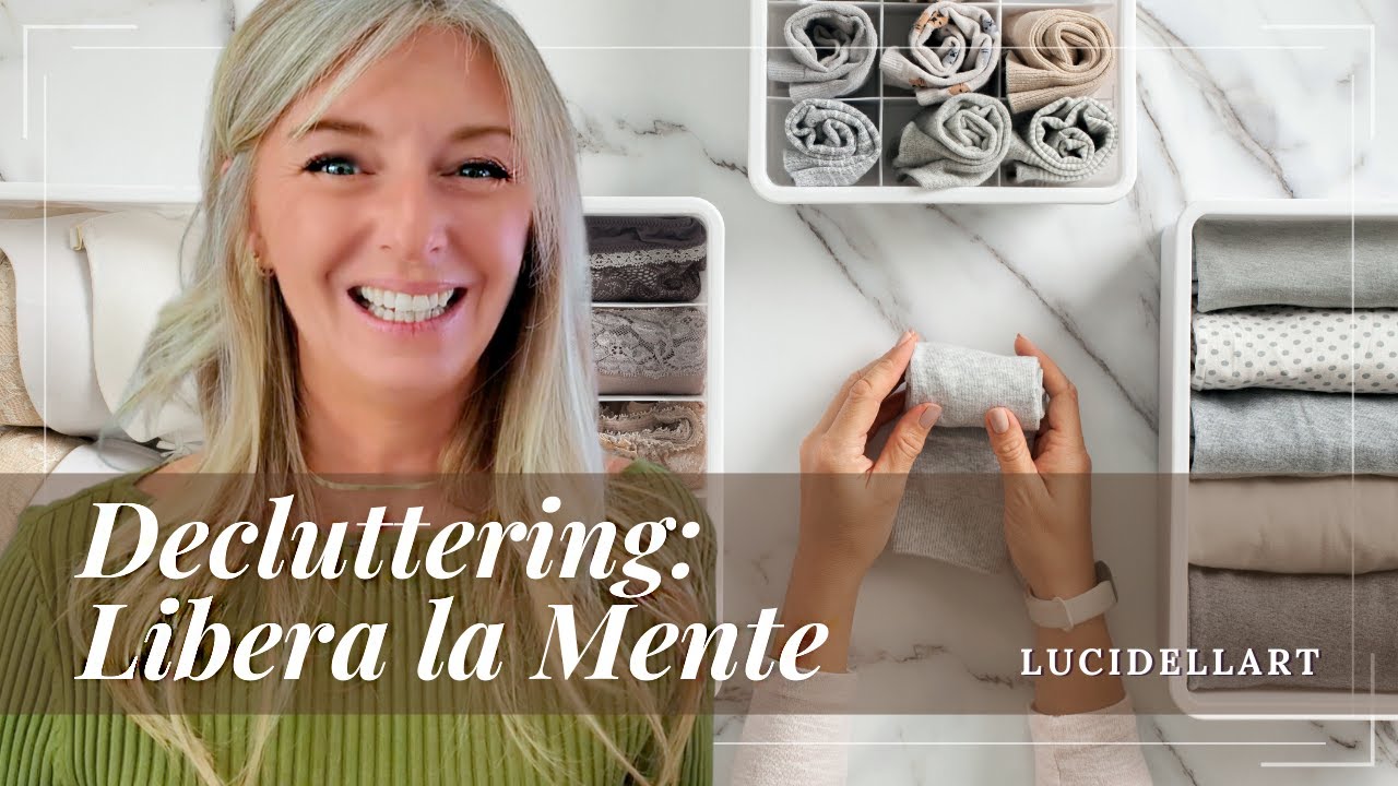 DECLUTTERING E ORGANIZZAZIONE - COME ELIMINARE CIÒ CHE NON CI SERVE - COME FARE DECLUTTERING #casa