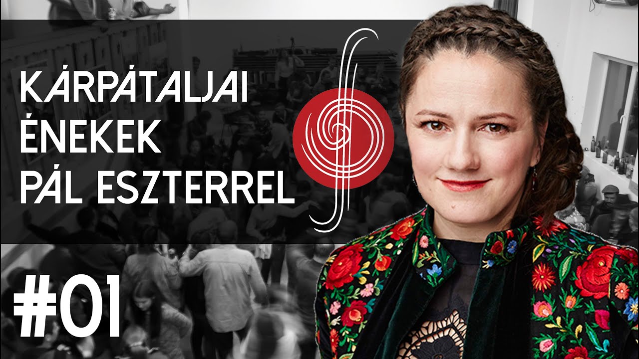 FolkOtthon - Kárpátaljai dalok Pál Eszterrel