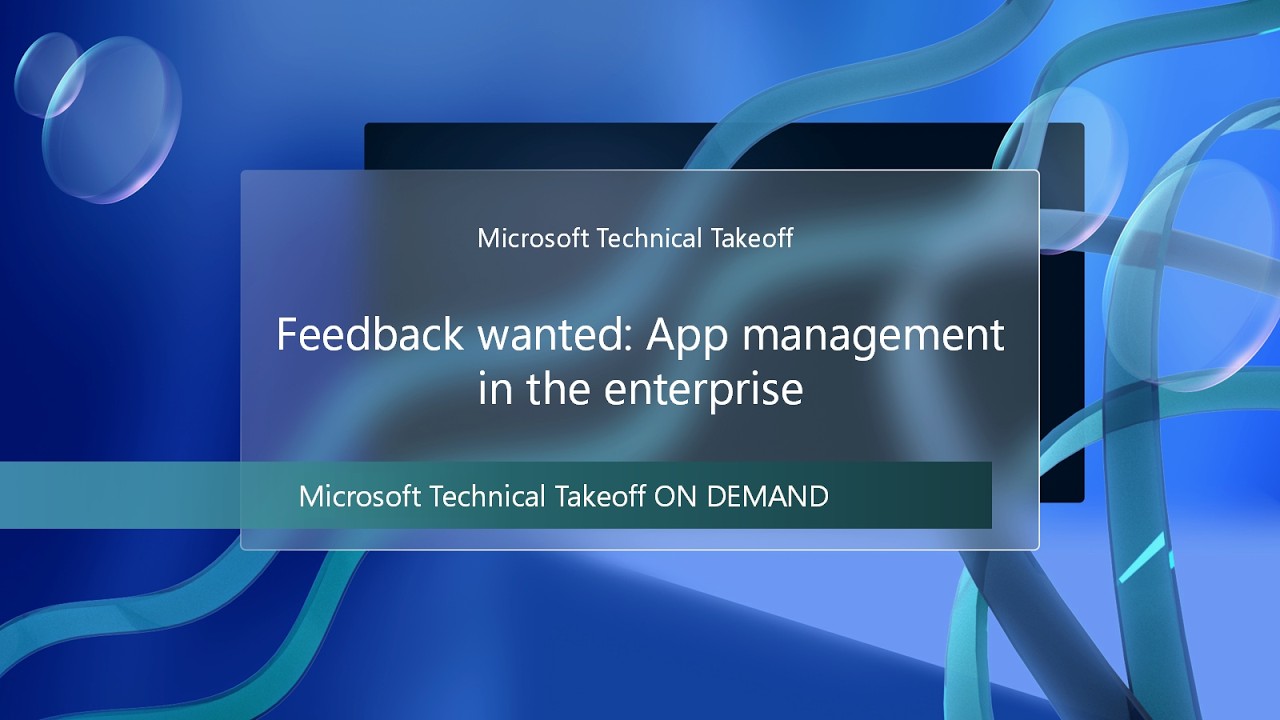 Feedback wanted: App management in the enterprise