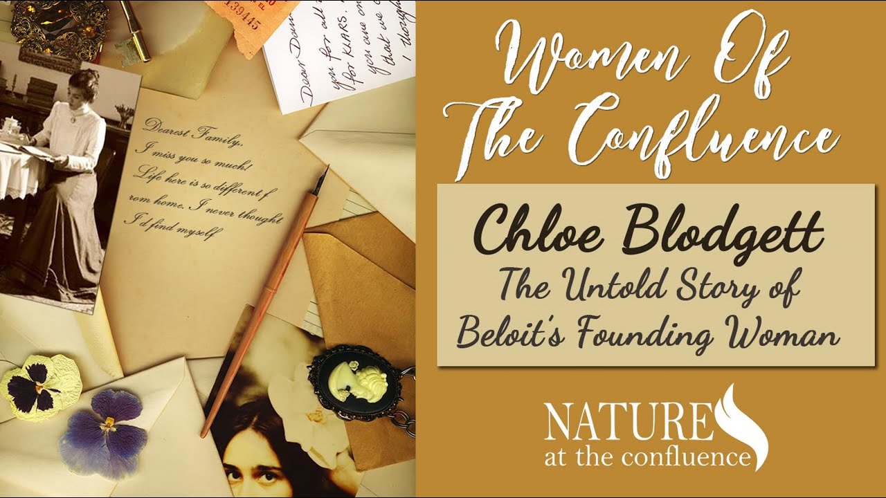 Chloe Blodgett | The Untold Story of Beloit's Founding Woman | Hosted by Nature At The Confluence